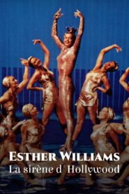 Esther Williams: Hollywood’s Mermaid