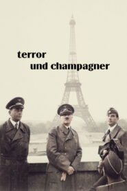 Terror und Champagner – Hitlers Stellvertreter in Paris