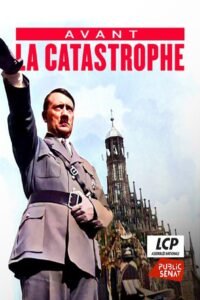 Avant la catastrophe – La naissance de la dictature Nazie (1933-1936)