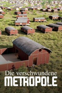 Das Rätsel einer verlorenen Zivilisation – Die verschwundene Metropole
