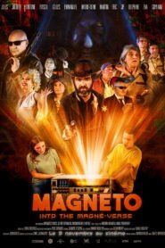 Magnéto: Into the Magné-Verse