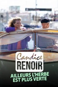 Candice Renoir – Ailleurs l’herbe est plus verte