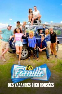 En Famille : Des vacances bien corsées