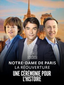 Notre-Dame de Paris : La Réouverture – La Cérémonie