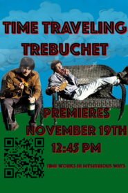 Time Traveling Trebuchet