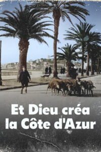 Et Dieu créa la Côte d’Azur