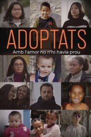 Adoptats. Amb l’amor no n’hi havia prou
